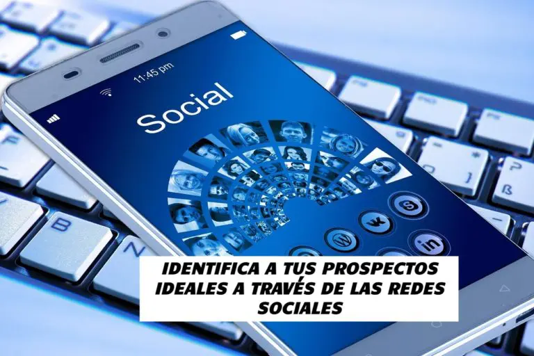 ¿Qué es un prospecto y cómo captarlo?